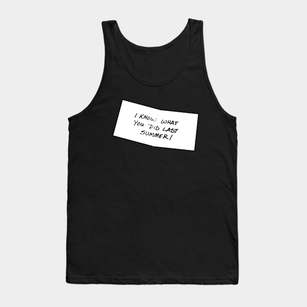 I Know What You Did Last Summer Tank Top by VideoNasties